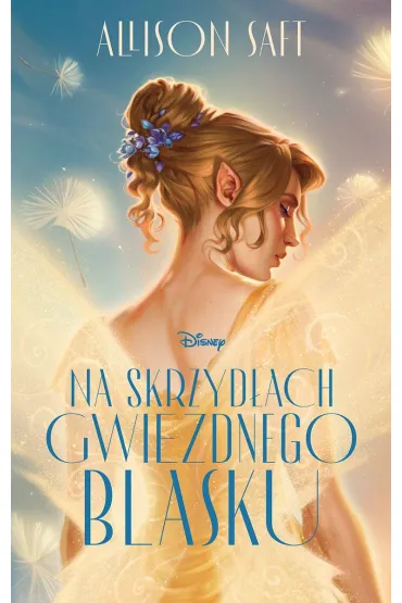 Na skrzyd�ach gwiezdnego blasku. Edycja kolekcjonerska (barwione brzegi) - Allison  Saft