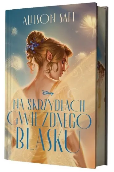Na skrzyd�ach gwiezdnego blasku. Edycja kolekcjonerska (barwione brzegi) - Allison  Saft