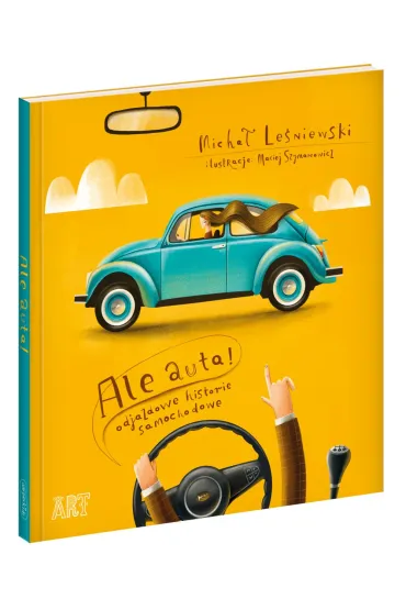 Ale auta! Odjazdowe historie samochodowe - Maciej Szymanowicz, Micha� Le�niewski