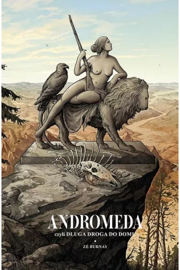 Andromeda, czyli d�uga droga do domu - Z� Burnay