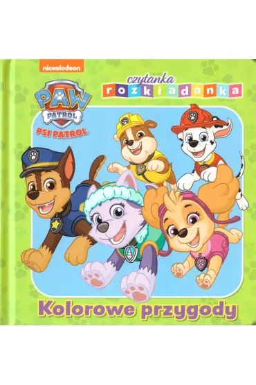 Kolorowe przygody. Psi Patrol. Czytanka rozk�adanka