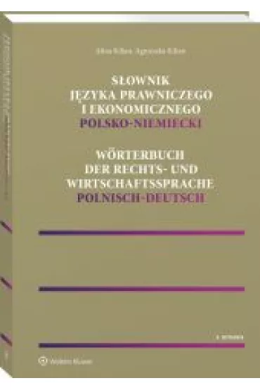 S�ownik j�zyka prawniczego i ekonomicznego polsko-niemiecki - Kilian Agnieszka, Kilian Alina