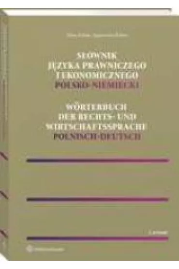 S�ownik j�zyka prawniczego i ekonomicznego polsko-niemiecki - Kilian Agnieszka, Kilian Alina
