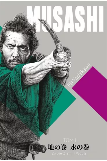 Zwoje Ziemi i Wody. Musashi. Tom 1 - Eiji Yoshikawa