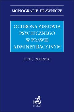 eBook Ochrona zdrowia psychicznego w prawie administracyjnym pdf