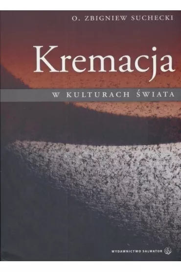 Kremacja w kulturach �wiata - Zbigniew Suchecki