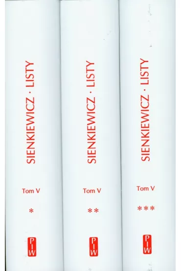 Listy. Sienkiewicz. Tom V. Cz�� 1-3 - Henryk Sienkiewicz