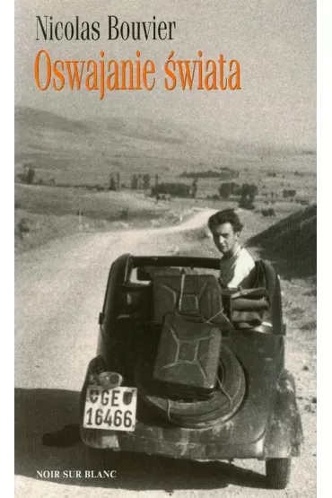 Oswajanie �wiata - Bouvier Nicolas