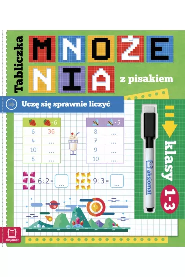 Tabliczka mno�enia z pisakiem. Ucz� si� sprawnie liczy�. Klasy 1–3 - Agnieszka Bator