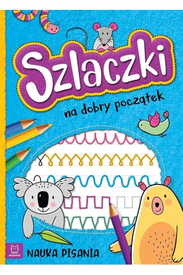 SZLACZKI NA DOBRY POCZ�TEK. NAUKA PISANIA - Agnieszka Bator
