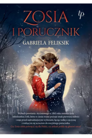 Zosia i porucznik - Gabriela Feliksik
