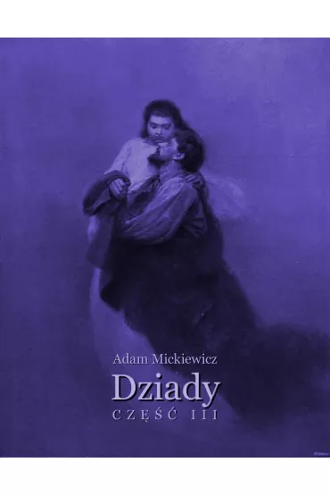 eBook Dziady cz�� 3 mobi epub - Adam Mickiewicz