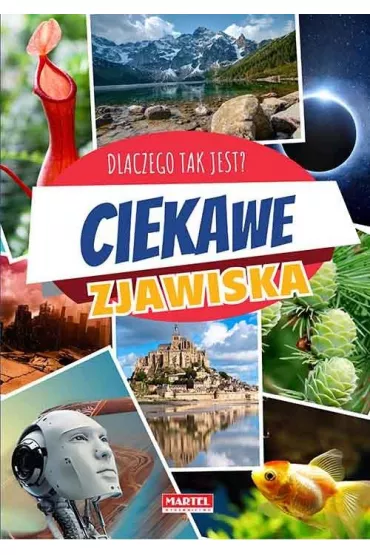 Ciekawe zjawiska. Dlaczego tak jest?