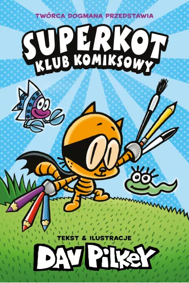 Superkot. Klub komiksowy - Dav Pilkey