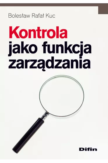 Kontrola jako funkcja zarz�dzania - Boles�aw Rafa� Kuc