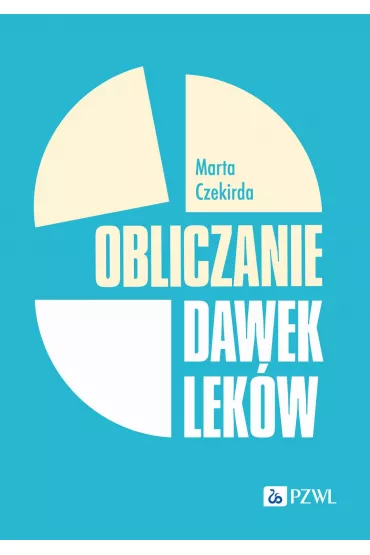 Obliczanie dawek lek�w - Marta Czekirda