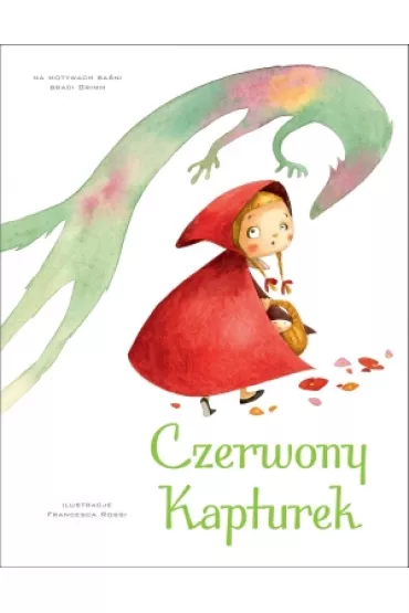 Czerwony Kapturek - Francesca Rossi