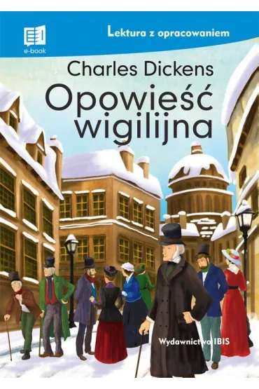 Opowie�� wigilijna. Lektura z opracowaniem - Charles Dickens
