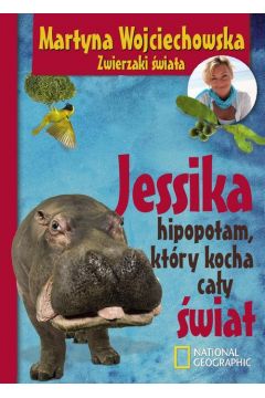 Jessika, hipopotam, ktry kocha cay wiat