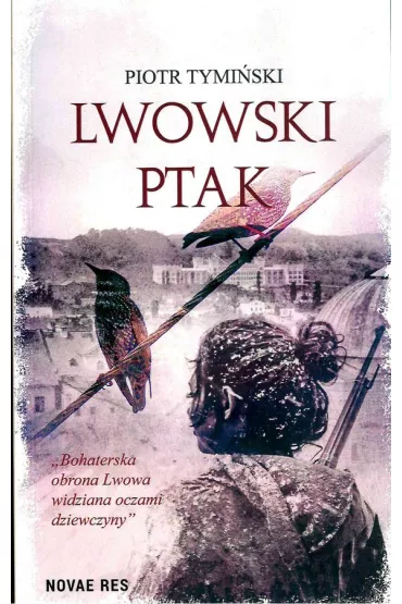Lwowski ptak - Piotr Tymi�ski
