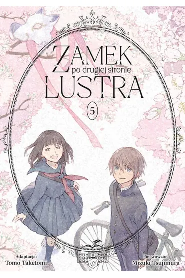Zamek po drugiej stronie lustra #5 - Mizuki Tsujimura, Tomo Taketomi