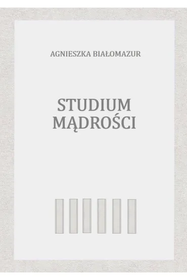eBook Studium m�dro�ci mobi epub - Agnieszka Bia�omazur