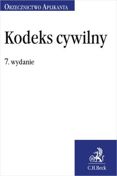 eBook Kodeks cywilny. Orzecznictwo Aplikanta. Wydanie 7 pdf
