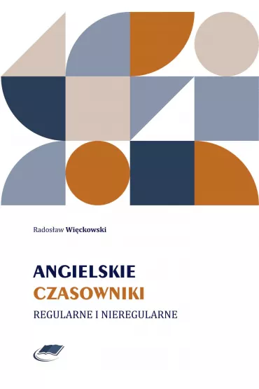 eBook Angielskie czasowniki regularne i nieregularne pdf - Rados�aw Wi�ckowski
