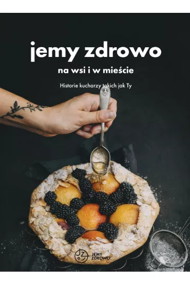 Jemy zdrowo na wsi i w mie�cie