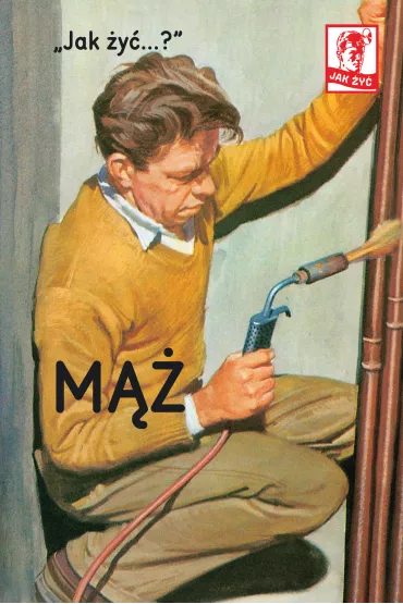 Jak �y�? Jak �y�? M�� - J.A. Hazeley, J.P. Morris