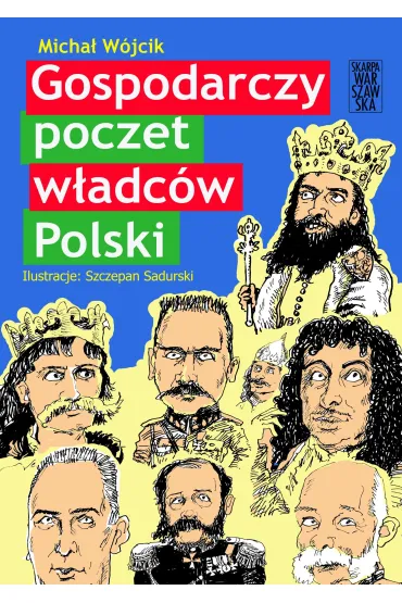 Gospodarczy poczet w�adc�w Polski - Micha� W�jcik