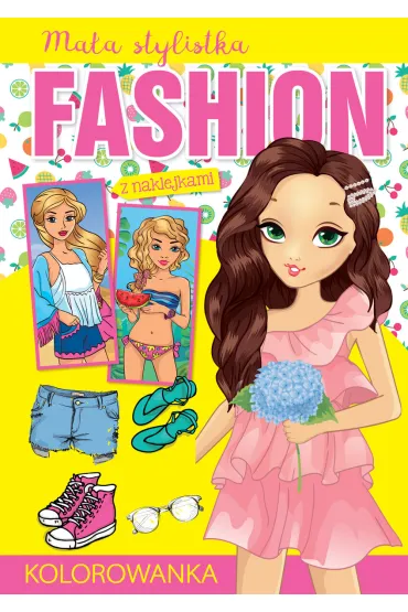 Ma�a stylistka Fashion. Lato