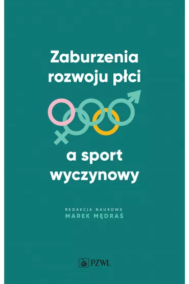 Zaburzenia rozwoju p�ci a sport wyczynowy - Marek M�dra�