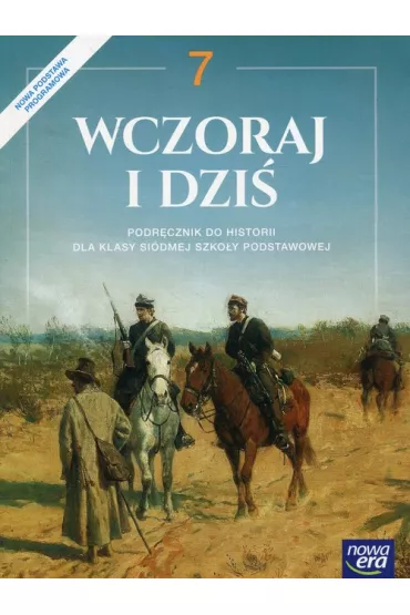 Wczoraj i dzi� 7. Podr�cznik do historii dla klasy si�dmej szko�y podstawowej - Anna �aszkiewicz, Jaros�aw K�aczkow, Stanis�aw Roszak