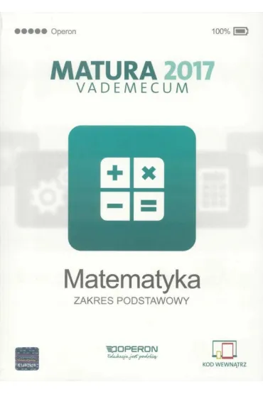 Matematyka. Matura 2017. Vademecum. Zakres podstawowy - Kinga Ga��zka