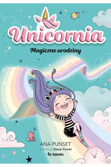 Unicornia. Magiczne urodziny - Ana  Punset, Diana Vicedo