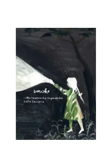 Smok - Iwanowska-Szyma�ska Lidka, Zofia  Zaccaria Ilustracje