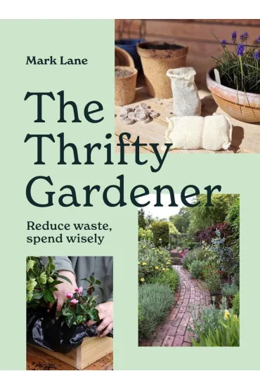 The Thrifty Gardener - Lane Mark