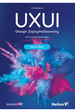 Design Zoptymalizowany. UXUI. Manual Book
