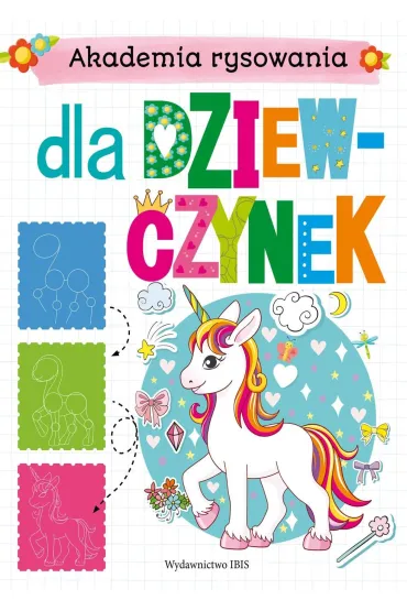 Dla dziewczynek. Akademia rysowania