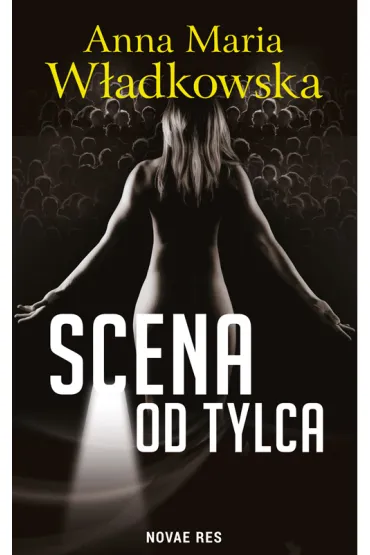Scena od tylca - Anna Maria W�adkowska