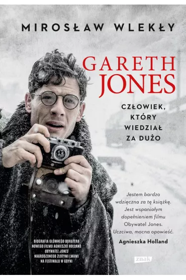 eBook Gareth Jones. Cz�owiek, kt�ry wiedzia� za du�o mobi epub - Miros�aw Wlek�y