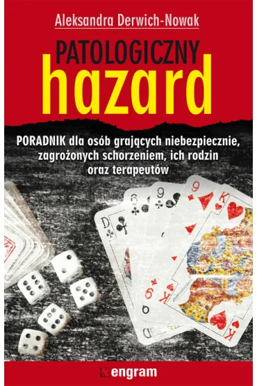 Patologiczny hazard - Aleksandra Derwich-Nowak