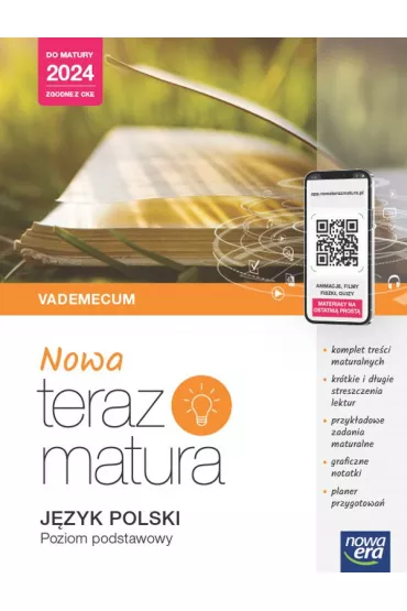 Nowa Teraz matura. J�zyk polski. Vademecum. Poziom podstawowy. Do matury 2024 - Hanna Moszcze�ska, Jan Jo�czy, Marianna Gutowska, Zofia Ko�os, Anna Poli�ska