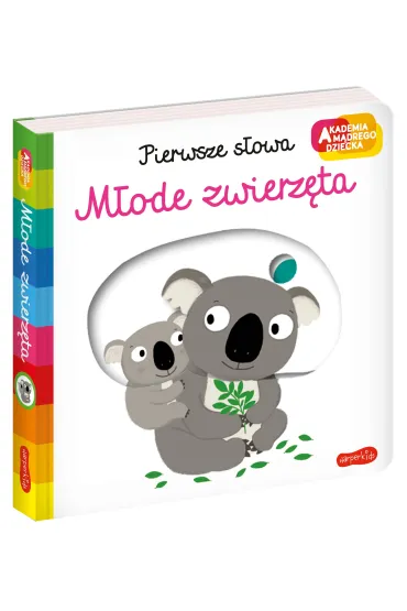 M�ode zwierz�ta. Akademia M�drego Dziecka. Pierwsze s�owa - Nathalie Choux