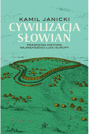 Cywilizacja S�owian - Kamil Janicki