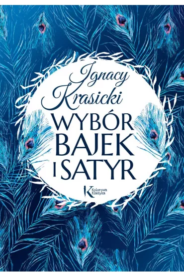 Wyb�r bajek i satyr - Ignacy Krasicki