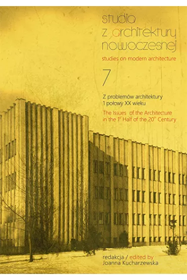 Studia z architektury nowoczesnej. Z problem�w architektury 1 po�owy XX wieku
