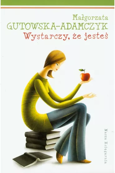 Wystarczy, �e jeste� - Ma�gorzata Gutowska-Adamczyk
