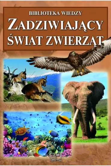 Zadziwiaj�cy �wiat zwierz�t - Joanna W�odarczyk
